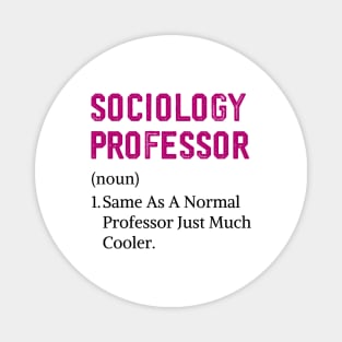 Sociology Professor Study Sociology Student Sociologist Magnet